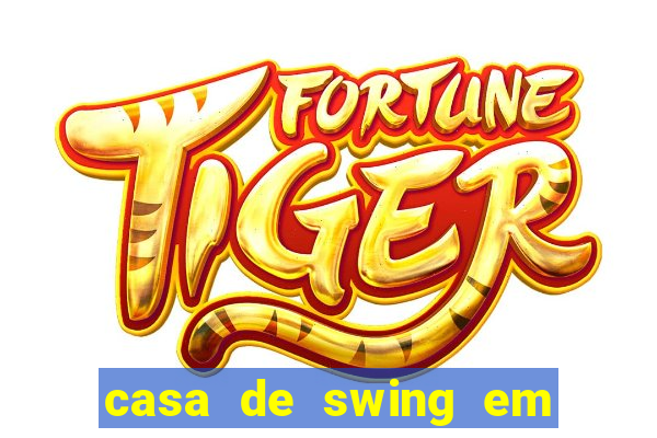 casa de swing em foz do iguacu